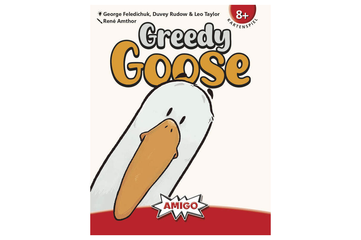 Greedy Goose